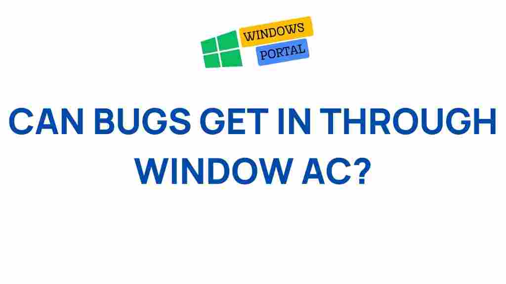 bugs-infiltrate-window-ac