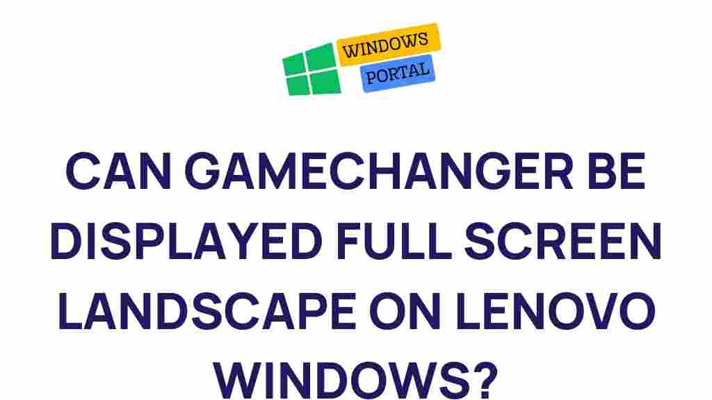 lenovo-windows-gamechanger-full-screen