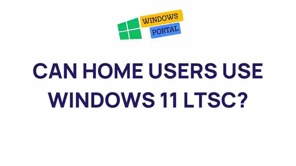 windows-11-LTSC-for-home-users