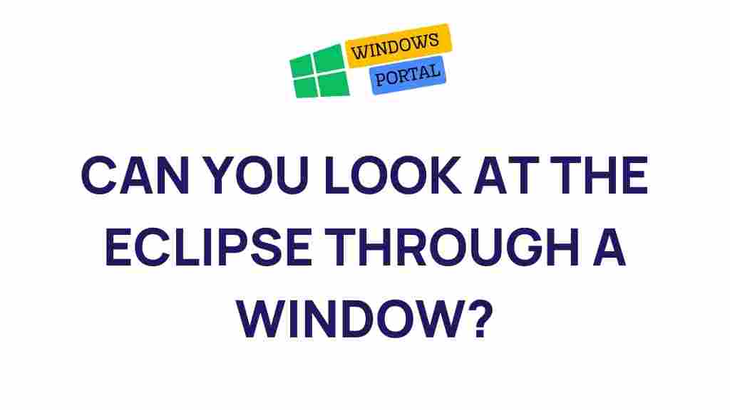 eclipse-window-viewing