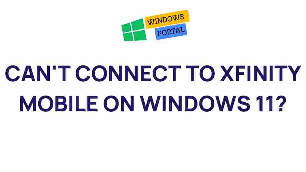 xfinity-mobile-windows-11-connectivity