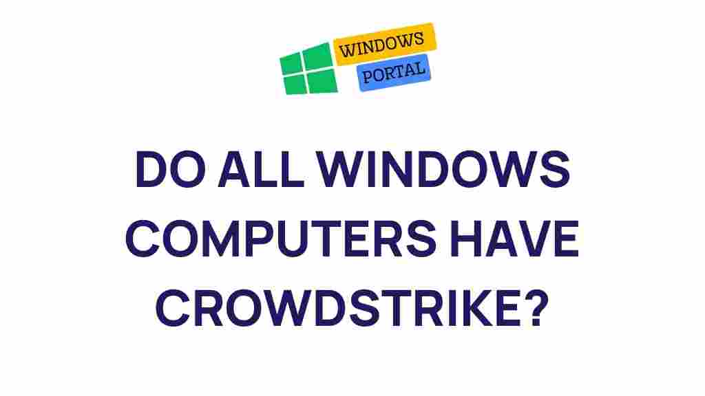 mystery-behind-crowdstrike-windows