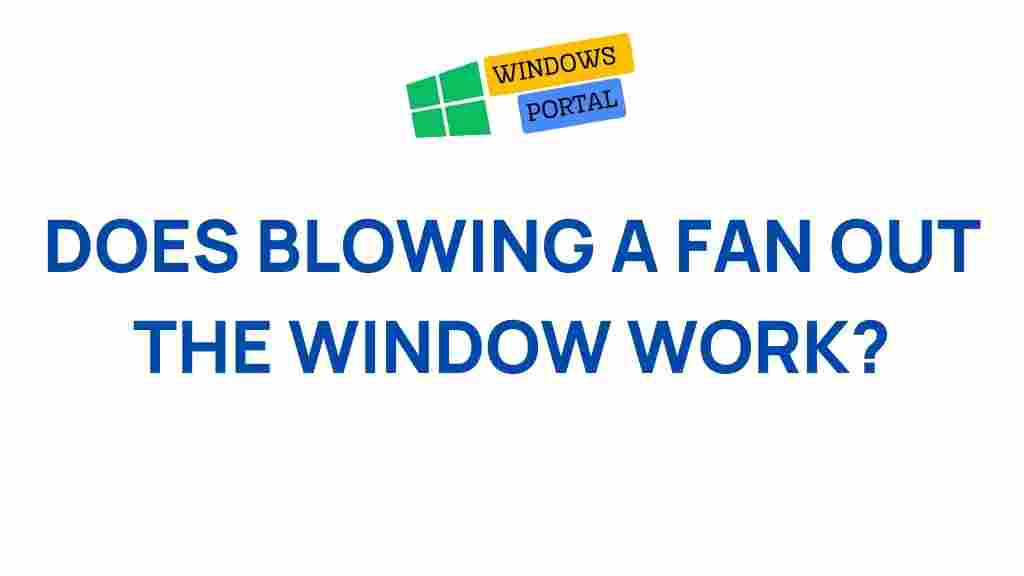 blowing-fan-out-window