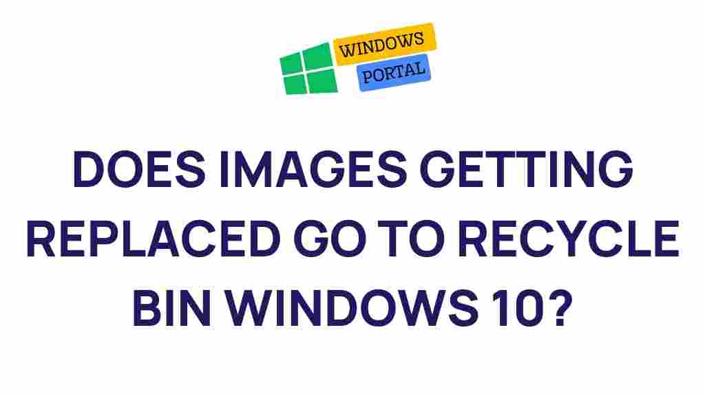 windows-10-replaced-images-recycle-bin