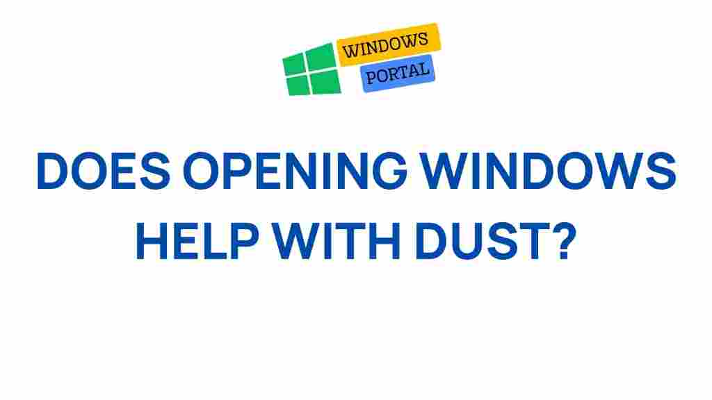 opening-windows-reduce-dust