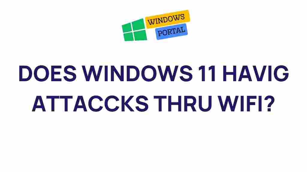 windows-11-wifi-security-risks