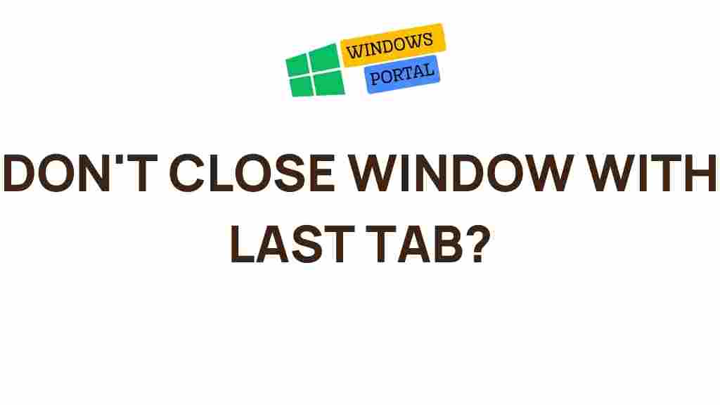 never-close-last-tab