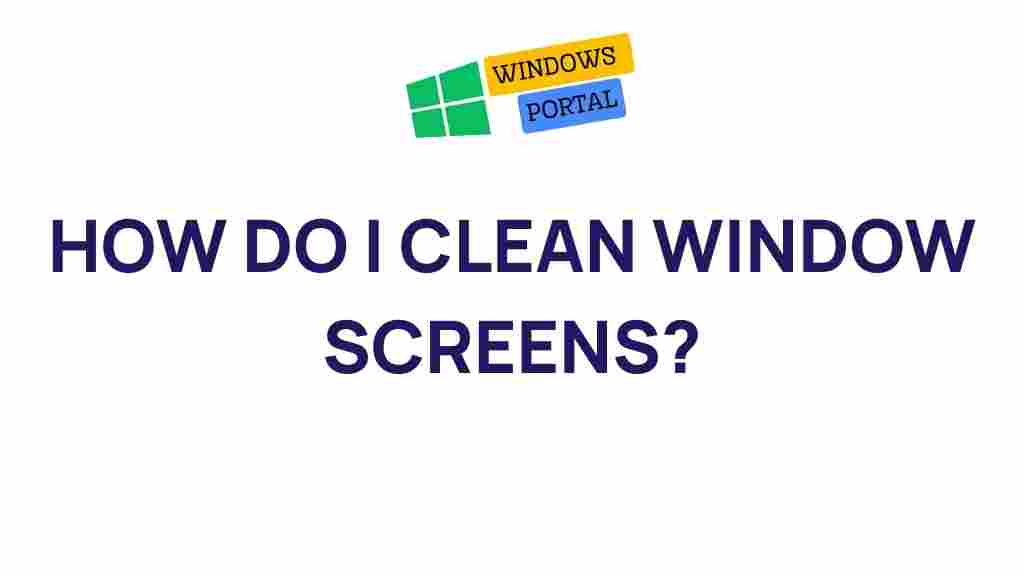 clean-window-screens-tips