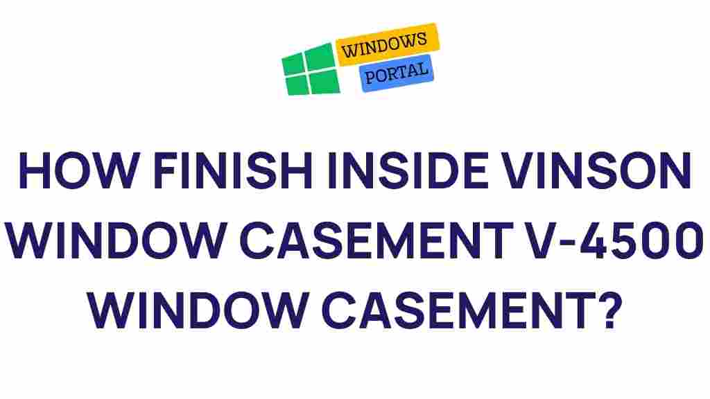 finishing-inside-vinson-window-casement-V-4500