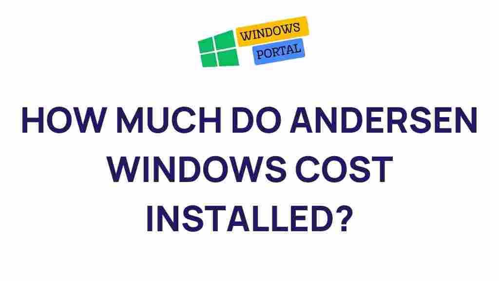 andersen-windows-cost-installation