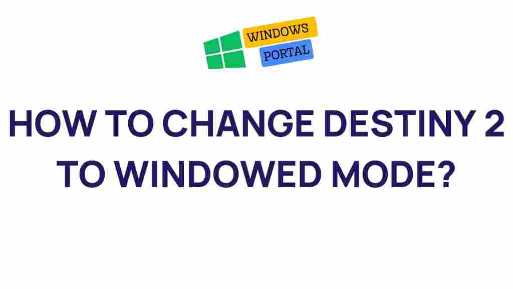 destiny-2-windowed-mode