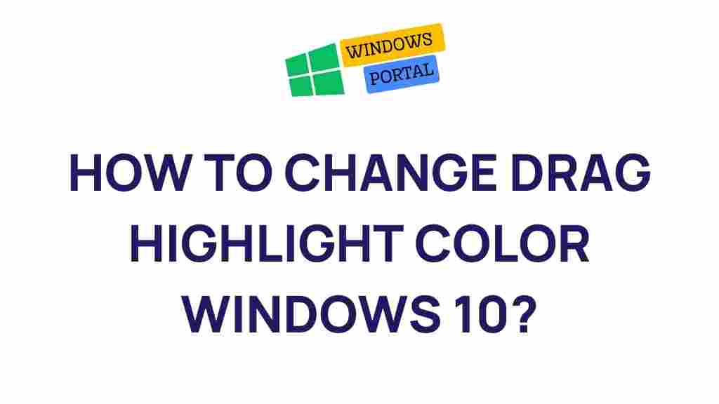windows-10-drag-highlight-color