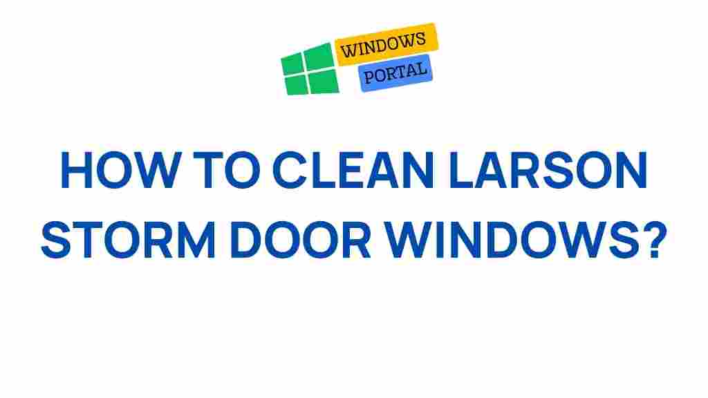 clean-larson-storm-door-windows