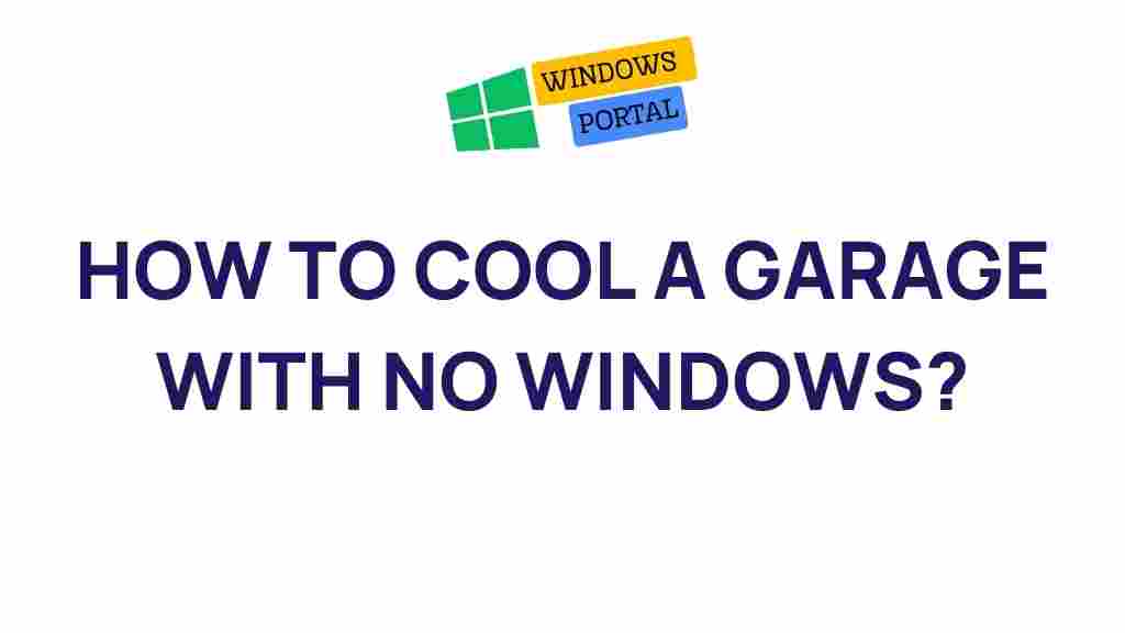 keeping-windowless-garage-cool