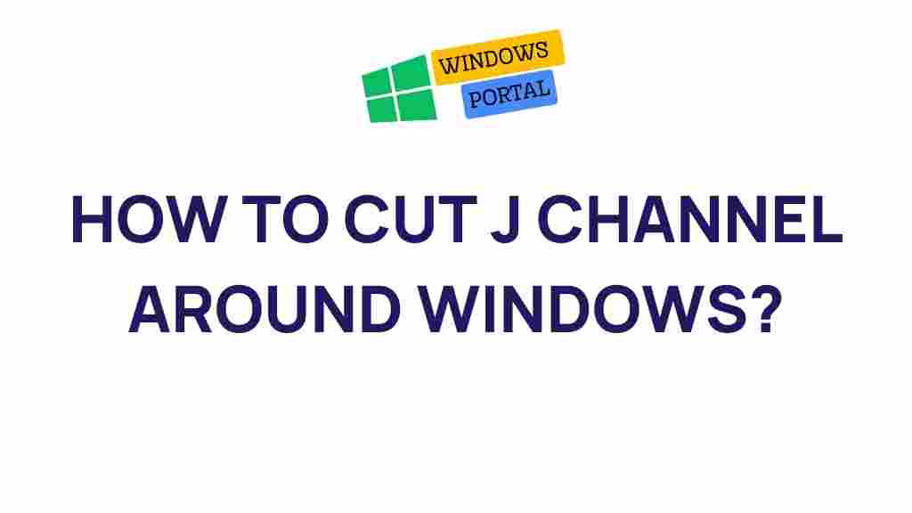 cutting-j-channel-around-windows