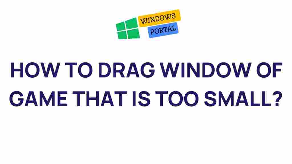 gaming-window-dragging-tips
