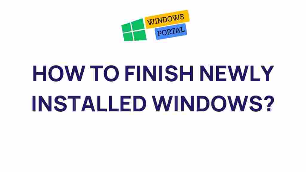 newly-installed-windows-finish