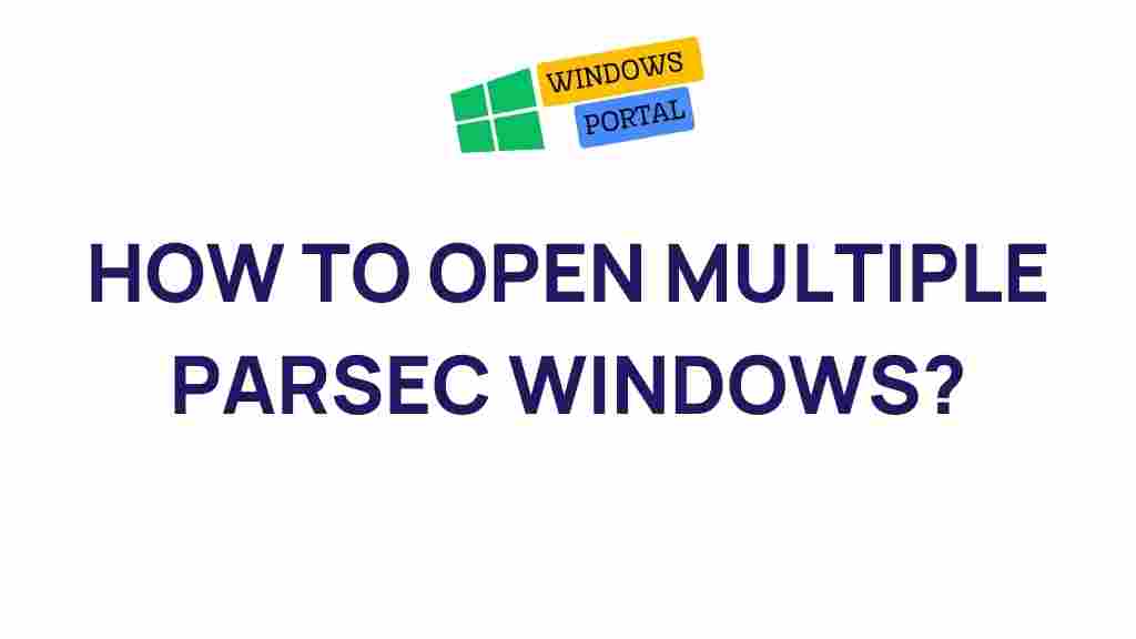 multiple-parsec-windows