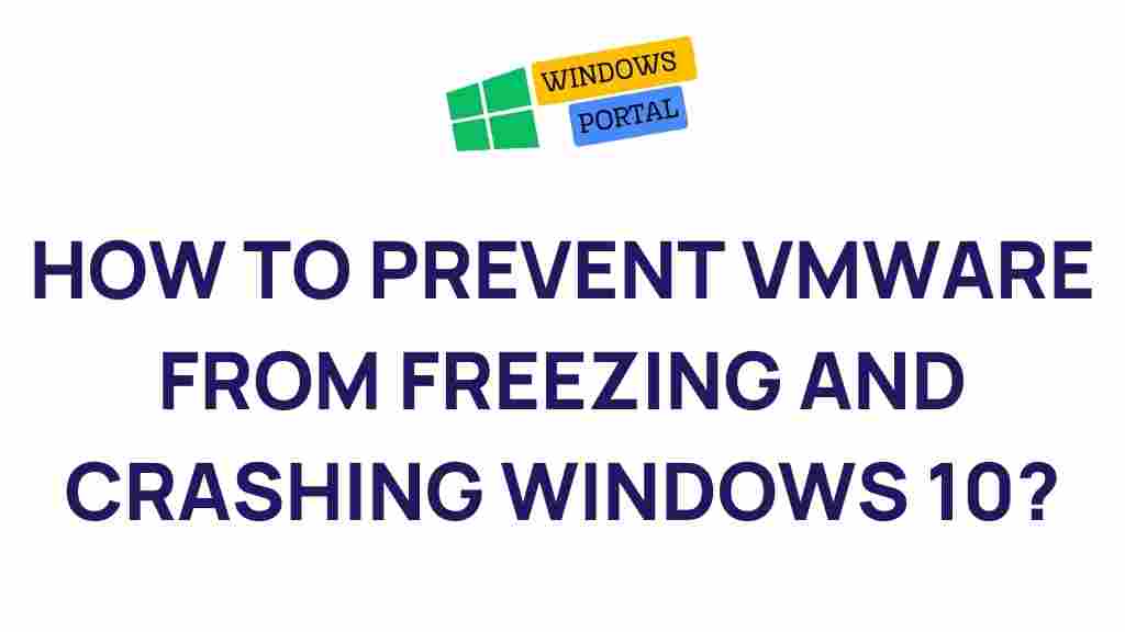 prevent-vmware-freezing-windows-10
