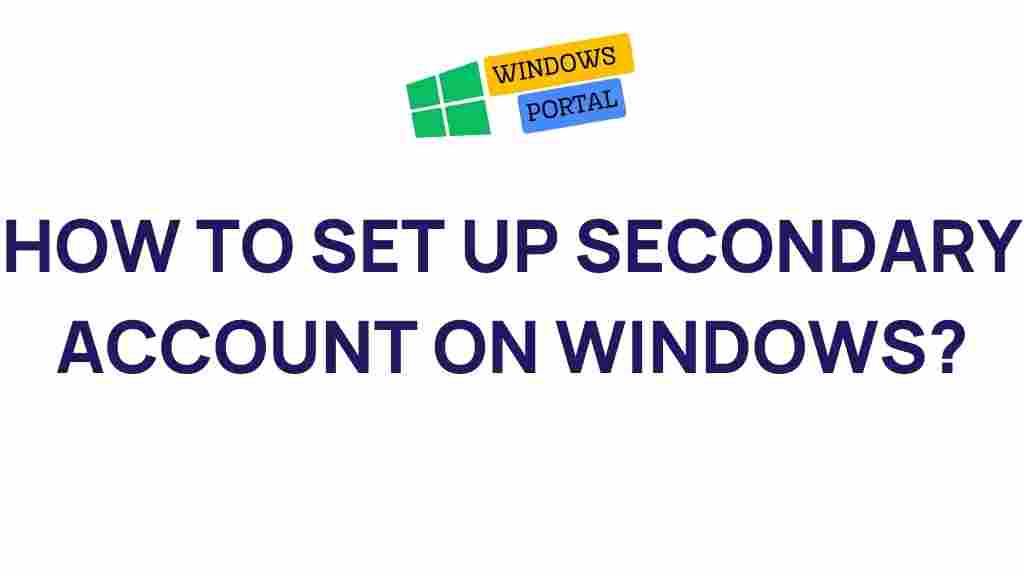 setting-up-secondary-account-windows