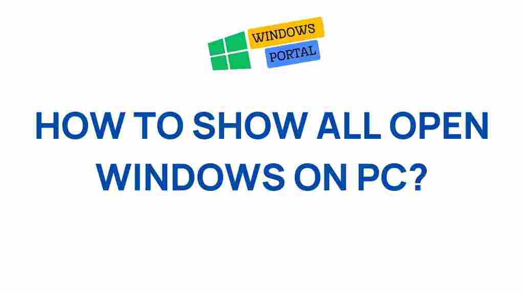 uncover-hidden-secrets-revealing-all-open-windows-on-your-pc