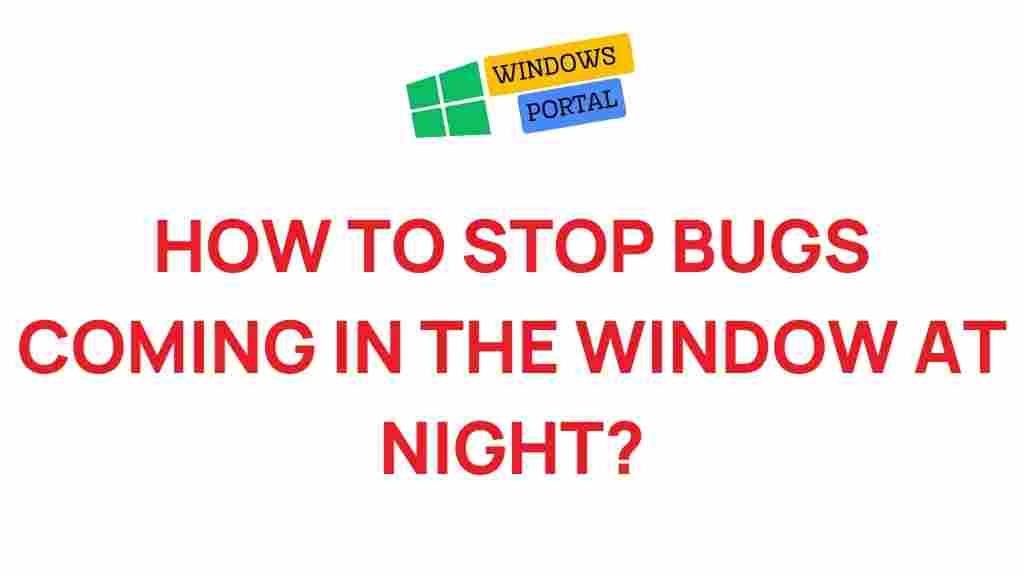 keep-bugs-out-home-night