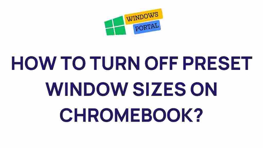 chromebook-customize-window-sizes