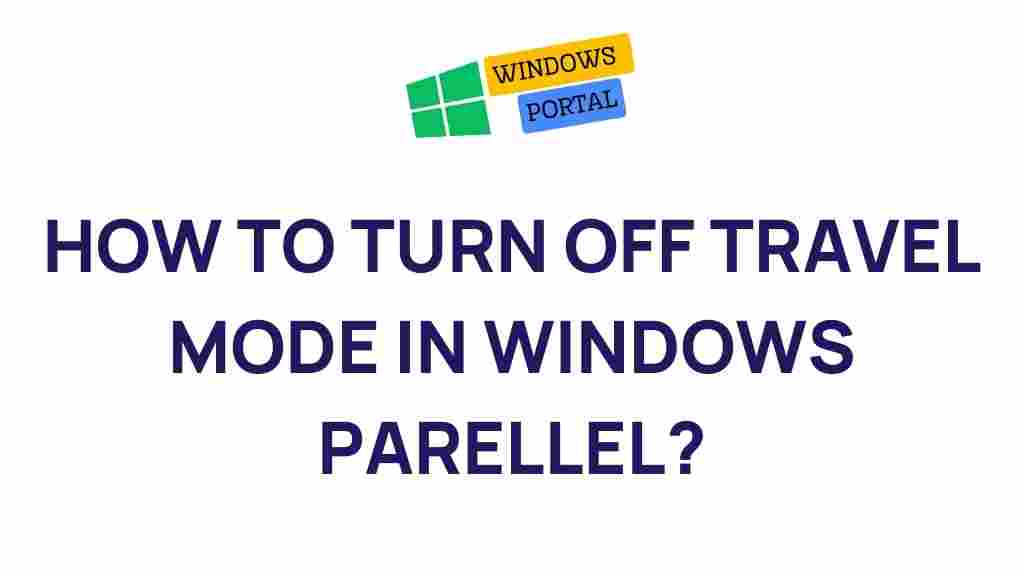 windows-parallel-disable-travel-mode