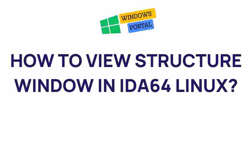 ida64-linux-structure-window-guide