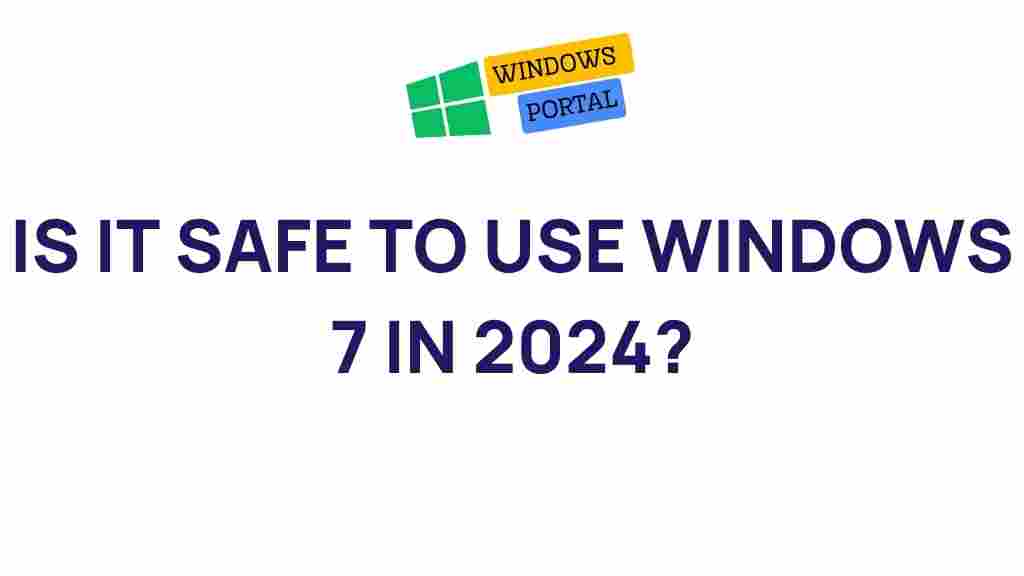 windows-7-safety-2024