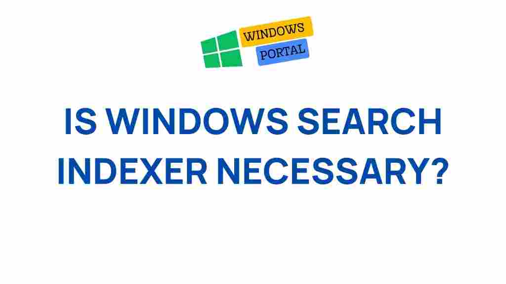 windows-search-indexer-necessity