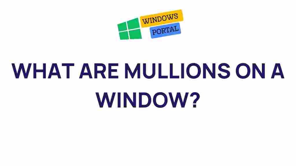 mullions-on-windows