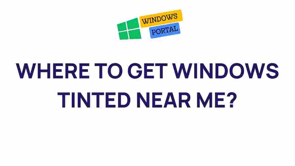 best-places-windows-tinted-near-you