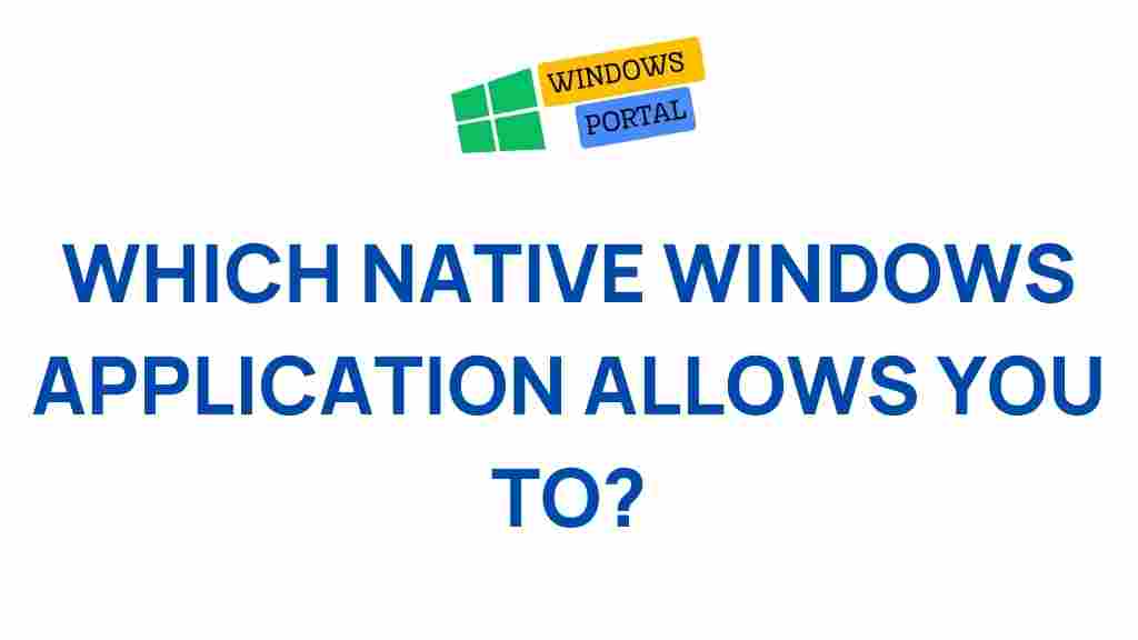 native-windows-application-features