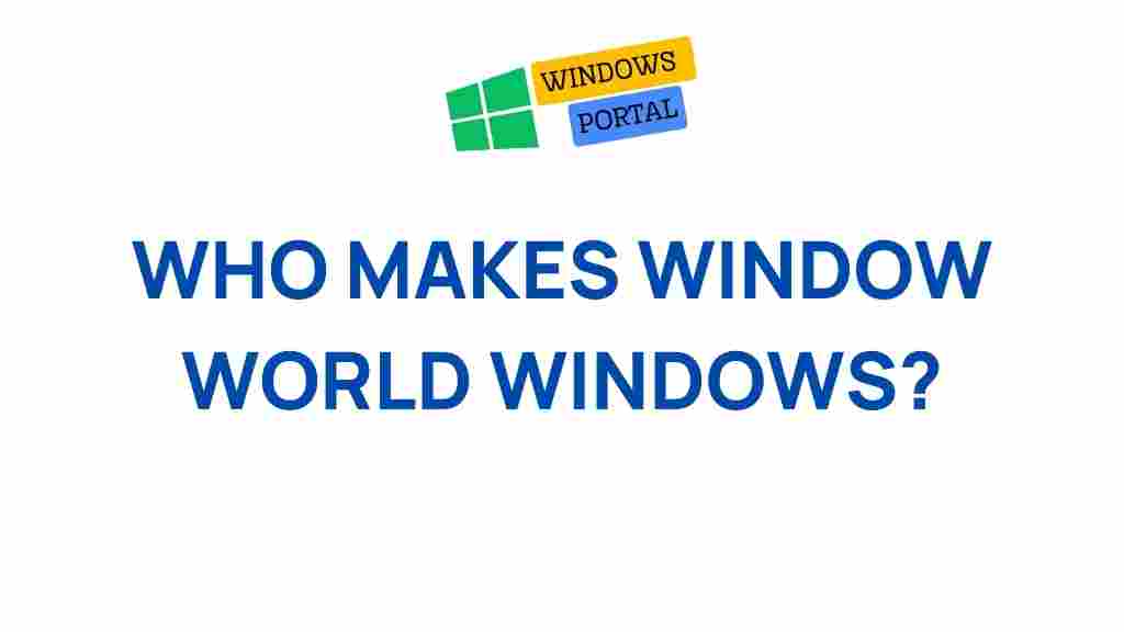 window-world-windows-manufacturer